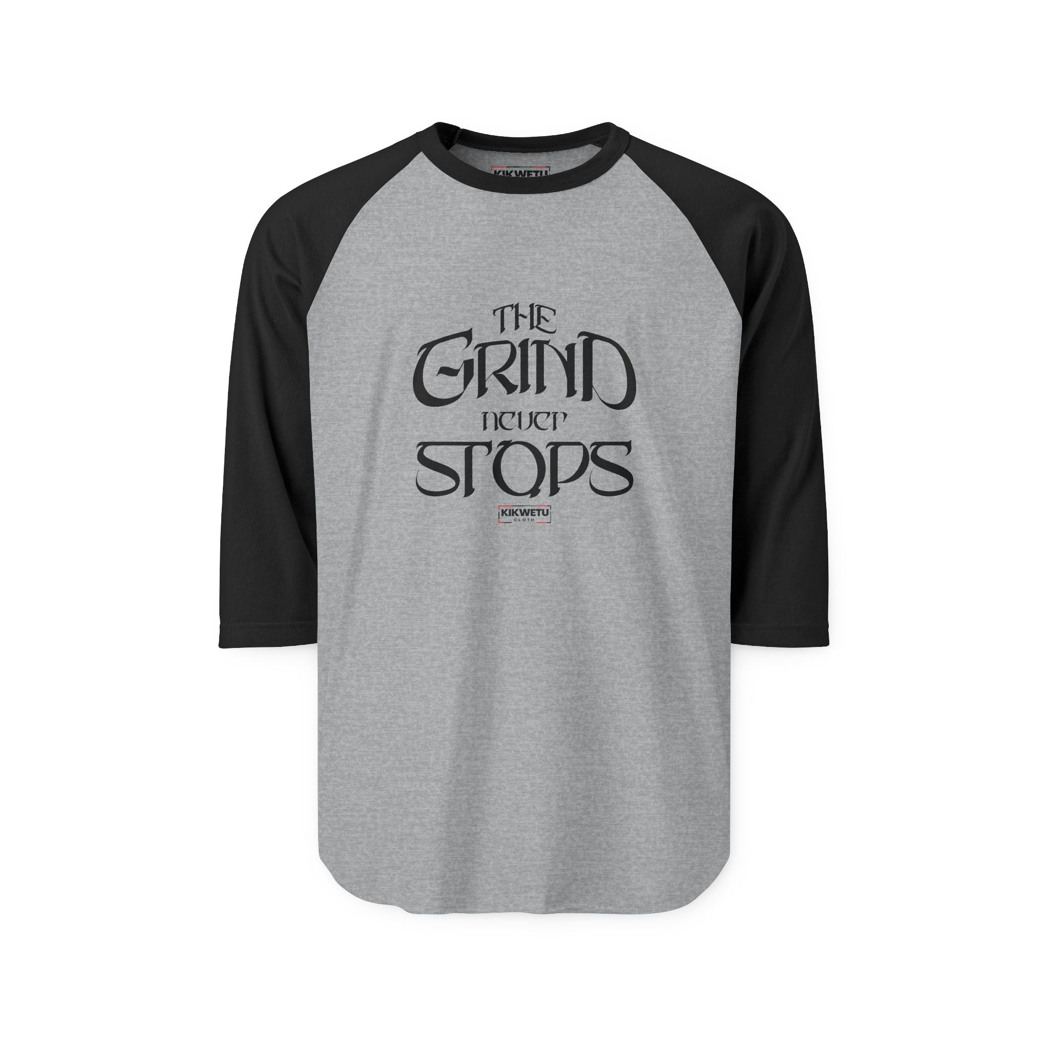 Raglan Shirt — “The Grind Never Stops” Motivational Baseball Tee