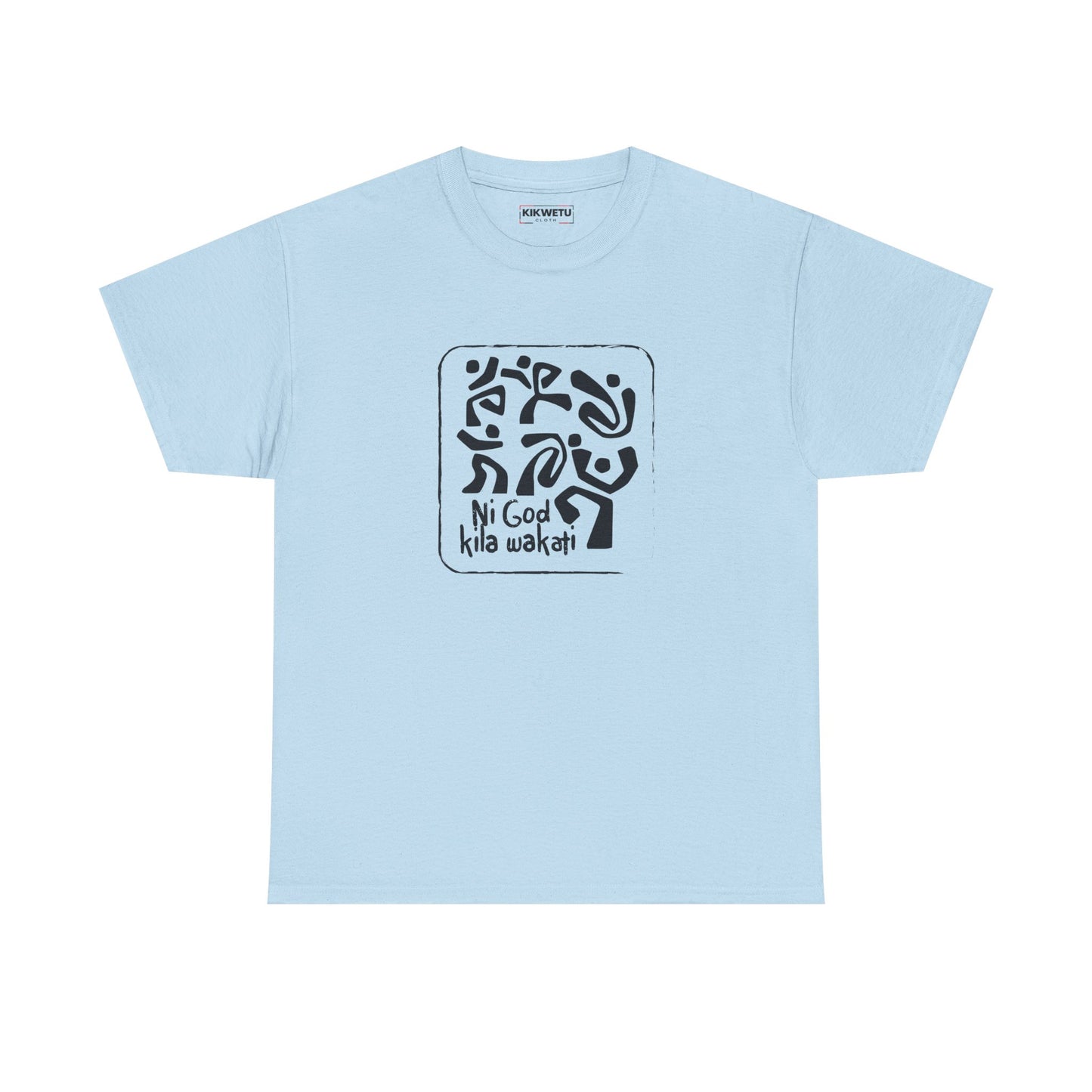 Ni God Kila Wakati Tee — Minimalist Swahili Graphic T‑Shirt