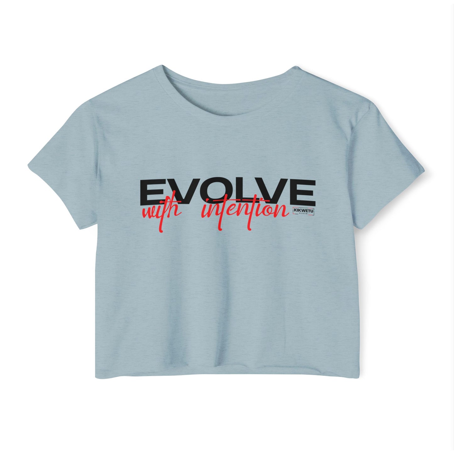 Evolve With Intention Crop Top
