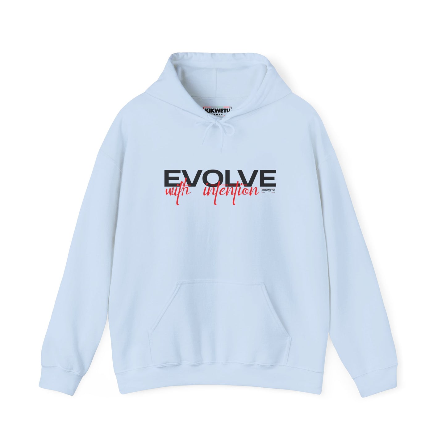 Evolve With Intention Hoodie — Motivational Inspirational Sweatshirt