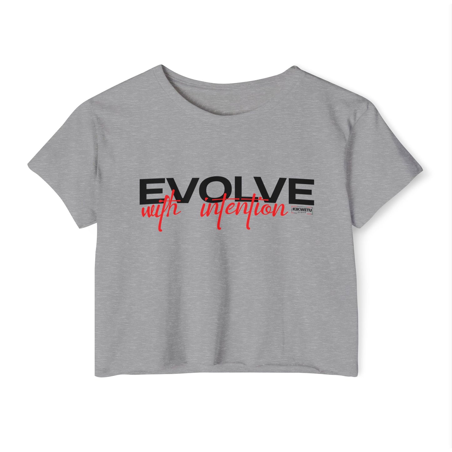 Evolve With Intention Crop Top