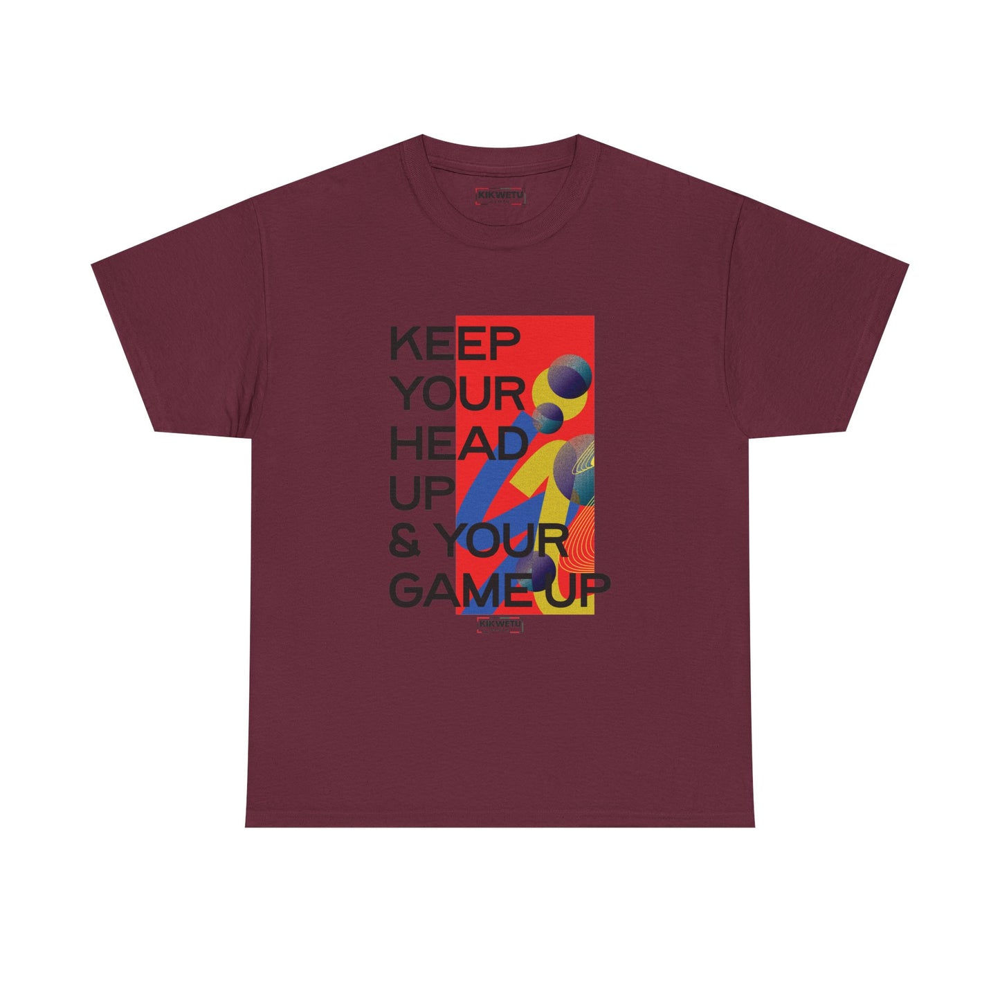 Keep Your Head Up & Your Game Up T-Shirt