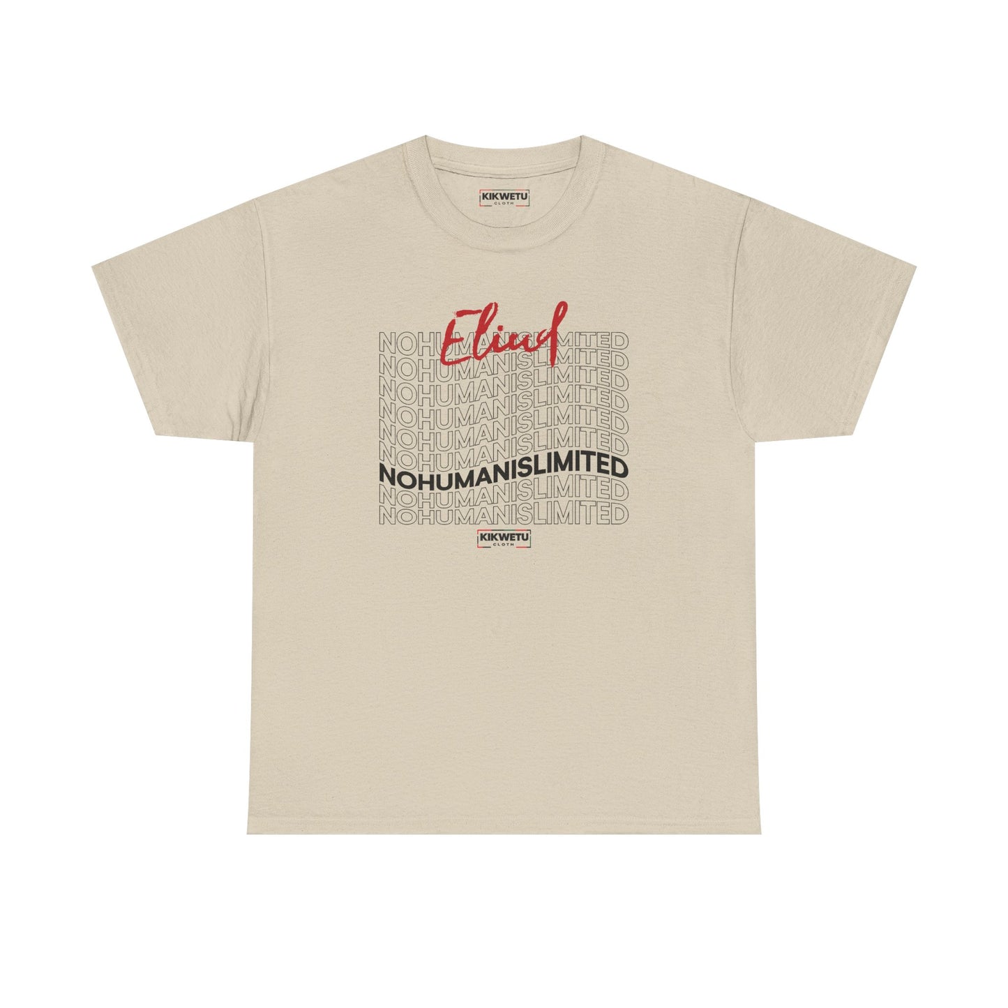 No Human is  Limited Tee — Graphic Streetwear T-Shirt