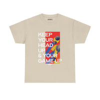 Motivational Graphic Tee — “Keep Your Head Up & Your Game Up”