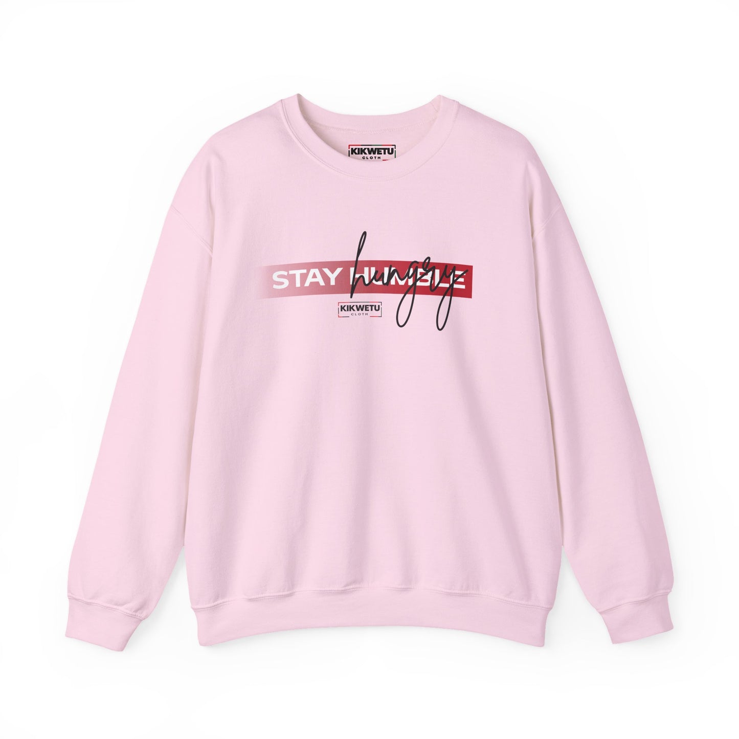 Stay Humble Crewneck Sweatshirt — Minimal White Motivational Pullover