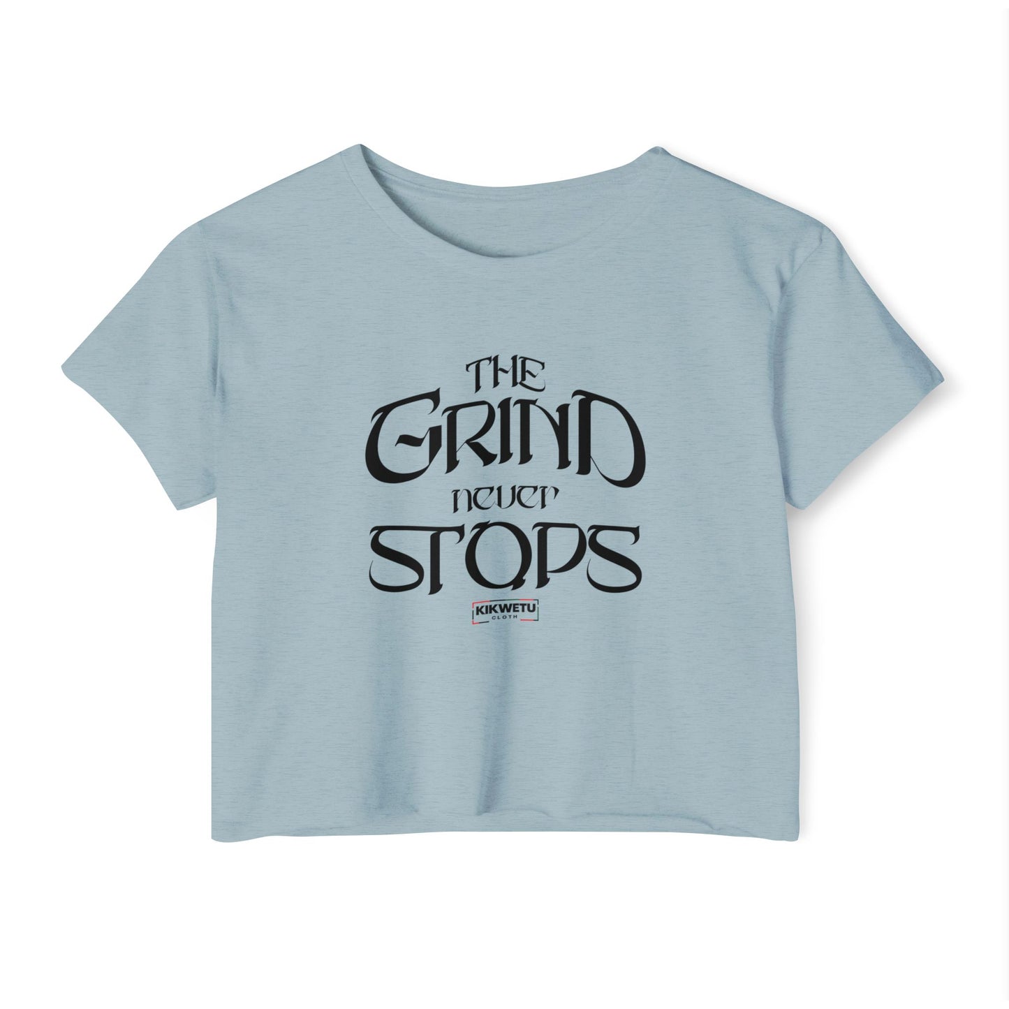 Women's Crop Top — "The Grind Never Stops" Festival Tee