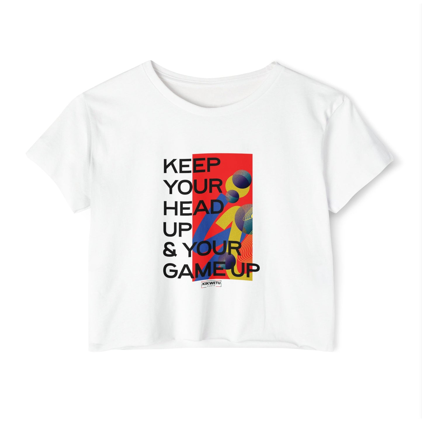 Crop Top — "Keep Your Head Up & Your Game Up" Motivational Festival Tee