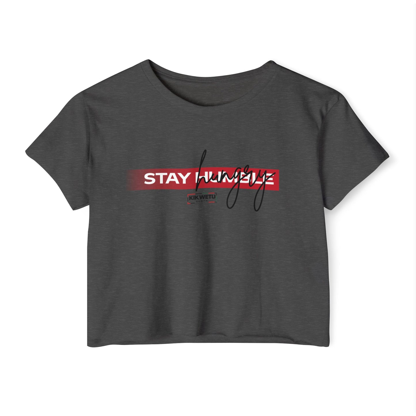 Stay humble Crop Top — Women's Festival Graphic Tee