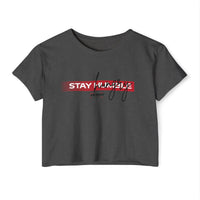Stay humble Crop Top — Women's Festival Graphic Tee