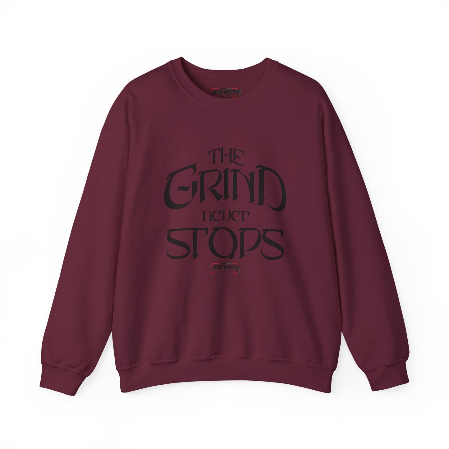 Motivational Crewneck Sweatshirt — "The Grind Never Stops" Inspirational Graphic