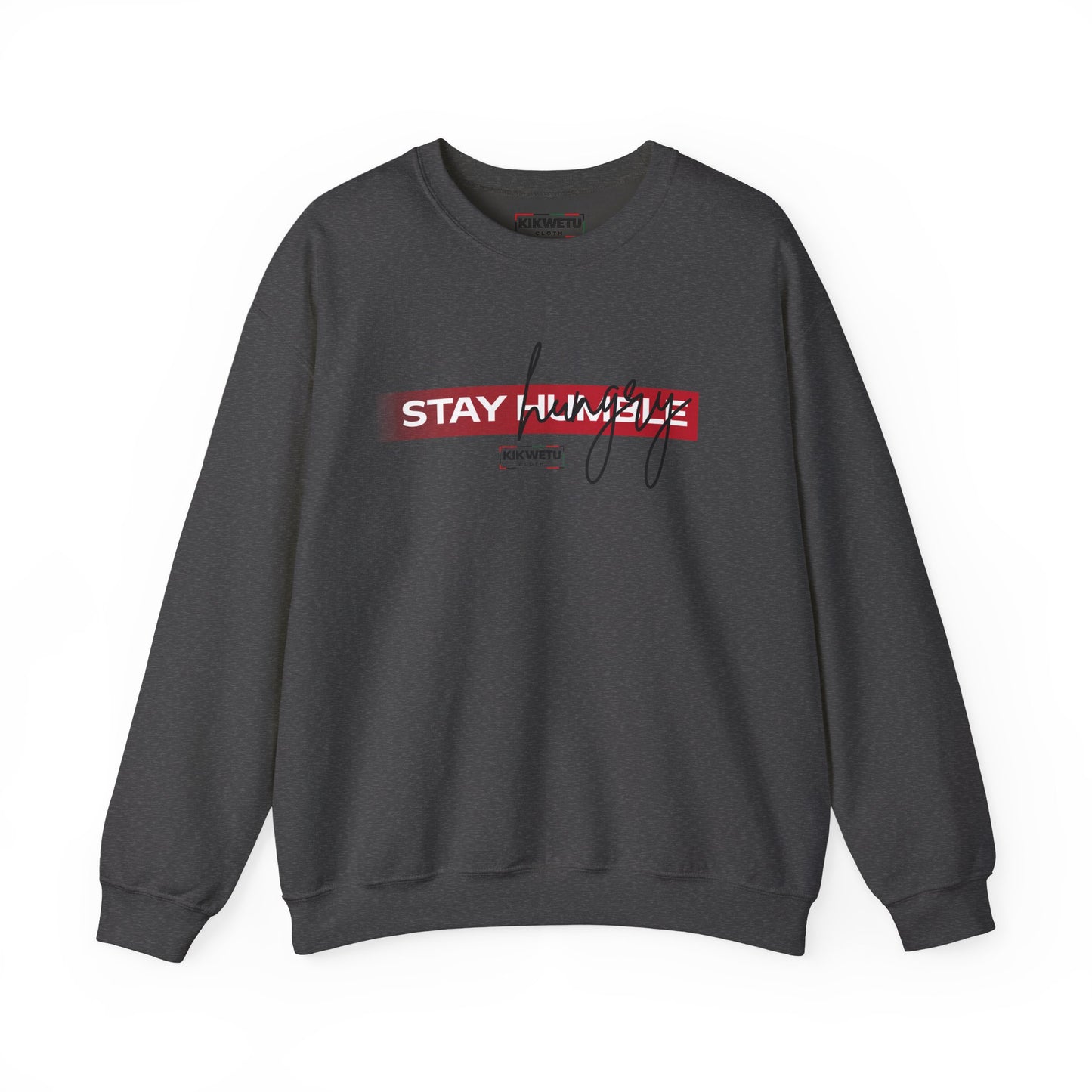 Stay Humble Crewneck Sweatshirt — Minimal White Motivational Pullover