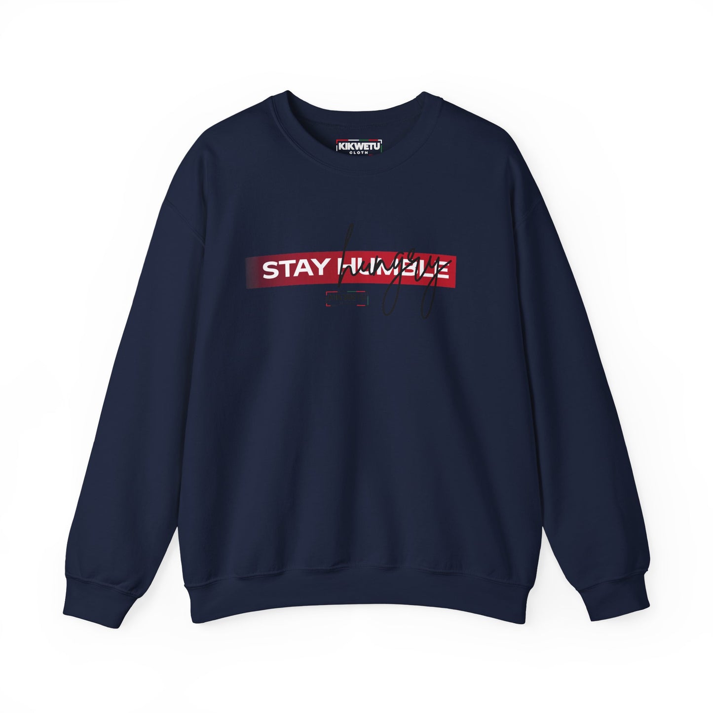 Stay Humble Crewneck Sweatshirt — Minimal White Motivational Pullover