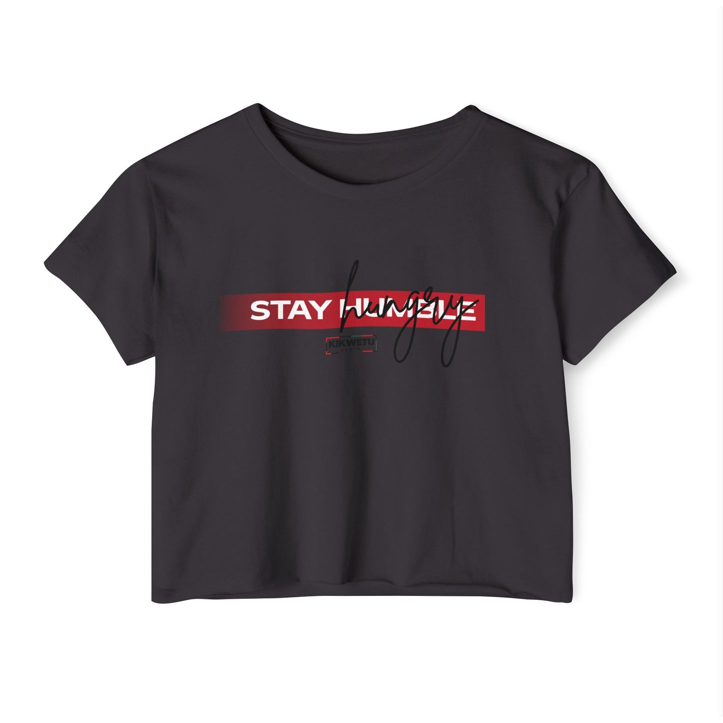 Stay humble Crop Top — Women's Festival Graphic Tee
