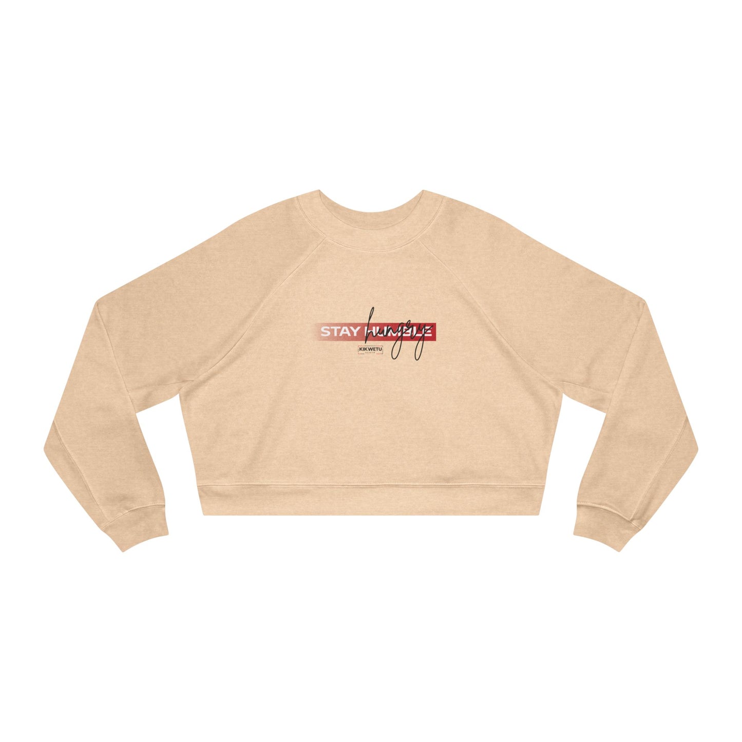 Stay humble Cropped Pullover — Women's Cropped Sweatshirt