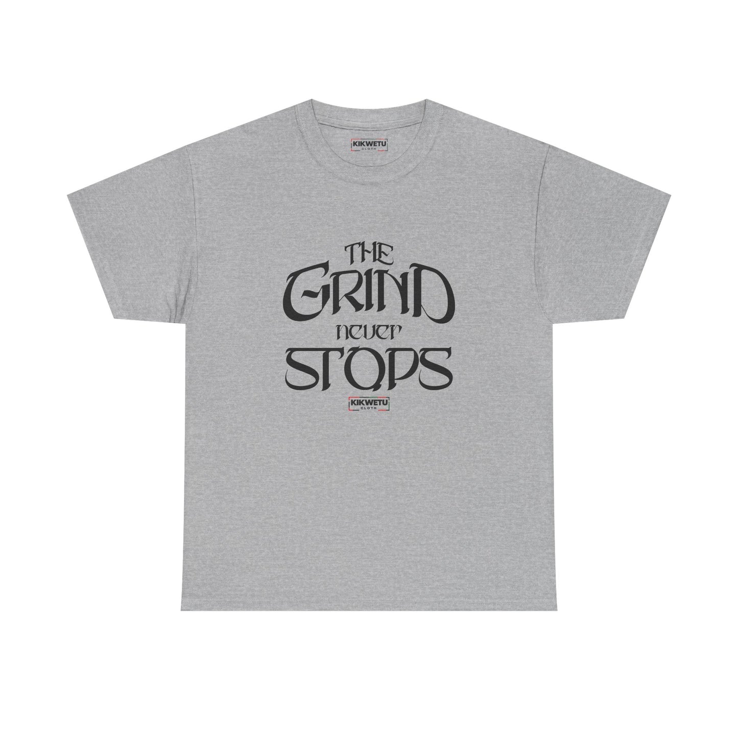 The Grind Never Stops Tee — Motivational Graphic T-Shirt