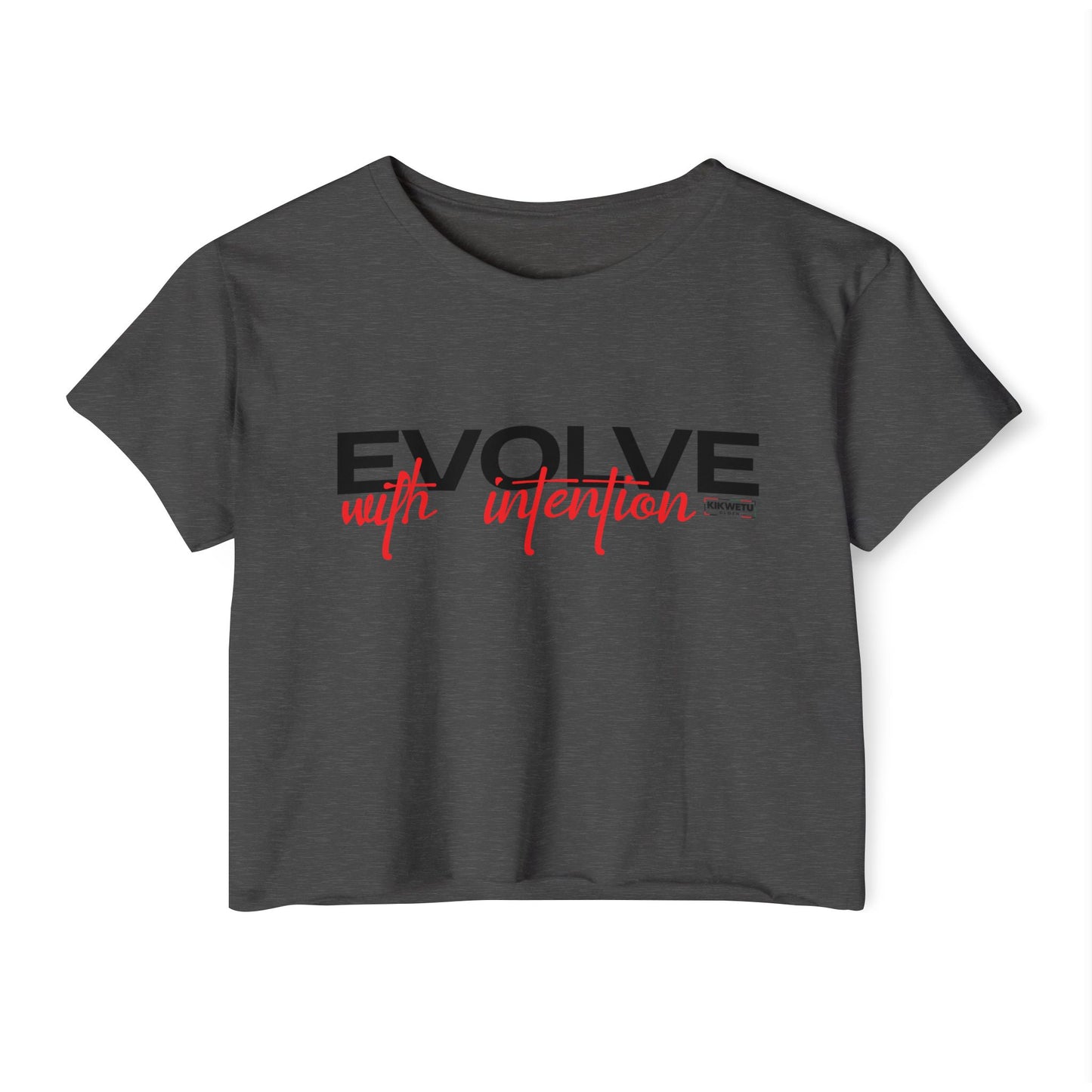 Evolve With Intention Crop Top