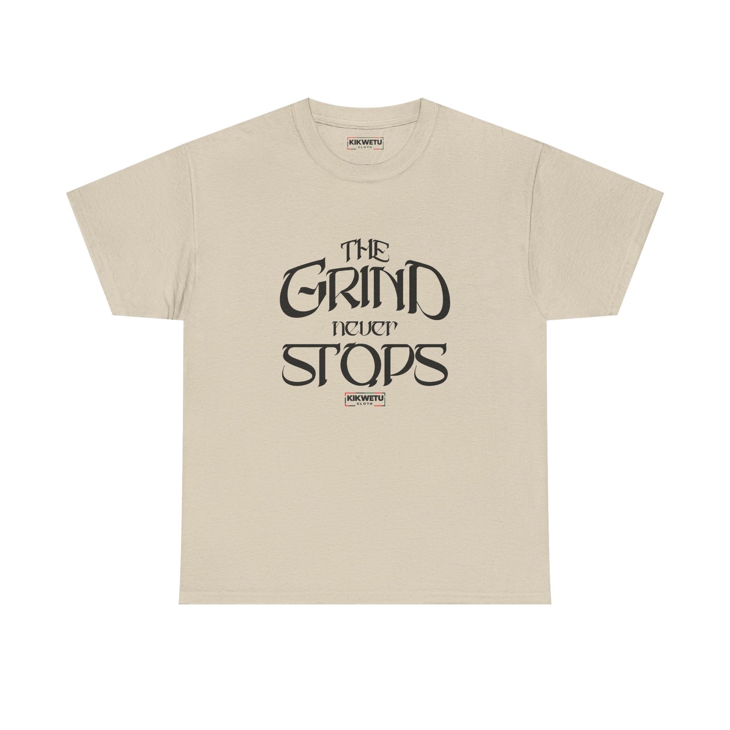 The Grind Never Stops Tee — Motivational Graphic T-Shirt